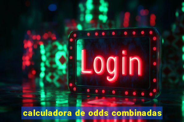 calculadora de odds combinadas